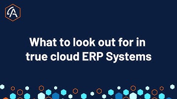What to look for in a True Cloud ERP system