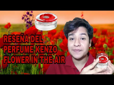 RESEÑA Del Perfume KENZO FLOWER IN THE AIR EAU DE TOILETTE\\FerMontenegro Parfums RESEÑA Del Perfume KENZO FLOWER IN THE AIR EAU DE TOILETTE\\FerMontenegro Parfums