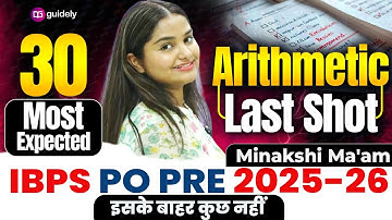 30 Highly Expected Variable Based Arithmetic Questions | IBPS PO Pre 2025 Quant by Minakshi Varshney