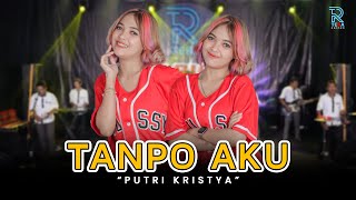 PUTRI KRISTYA - TANPO AKU FT. NEW ARISTA