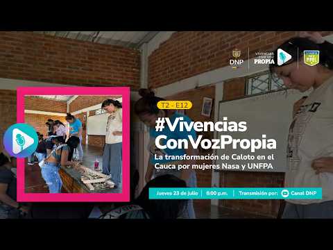 S2E12 The transformation of Caloto, Cauca by Nasa women and UNFPA