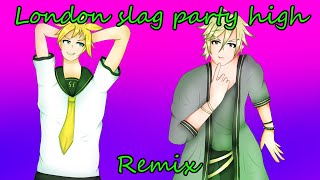 London slag party high