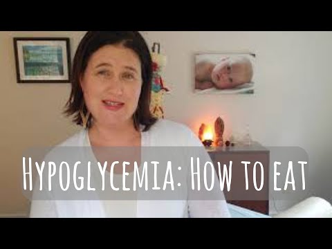 Dietary Advice-- How to Eat for Hypoglycemia