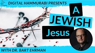 Is Matthew's Jesus the MOST Jewish? With Dr. Bart Ehrman