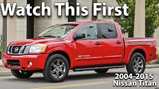 Watch This Before Buying a Nissan Titan 20042015 (a60)