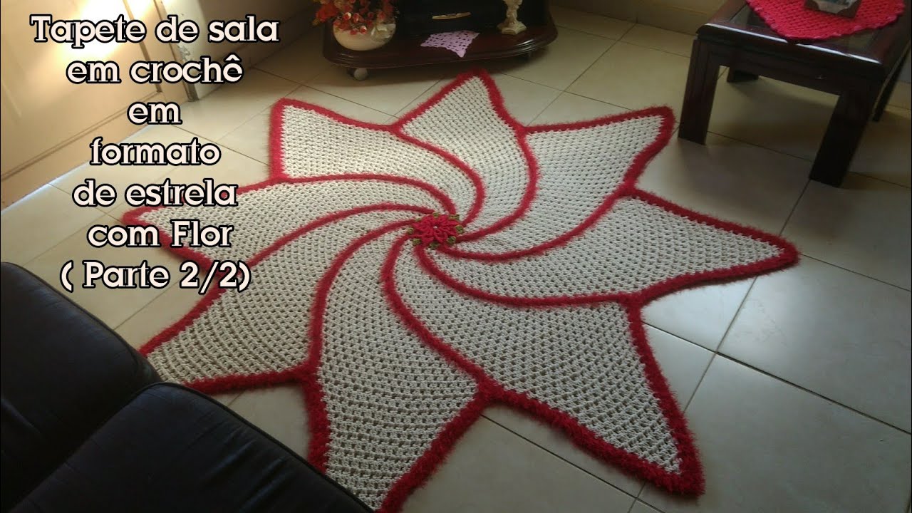 Tapete de sala em crochê em forma de estrela com flor ( Parte 2/2) - thptnganamst.edu.vn