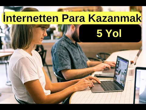 İnternetten Para Kazanma Yolları | Online Para Kazanmak için 5 Yol ! Ek Gelir ve Pasif Gelir Elde Et