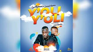 Epi Romans - Yoli Yoli ft. Joseph Ngoma