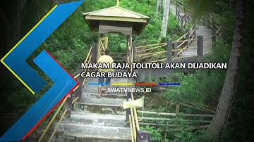 MAKAM RAJA TOLITOLI AKAN DIJADIKAN CAGAR BUDAYA