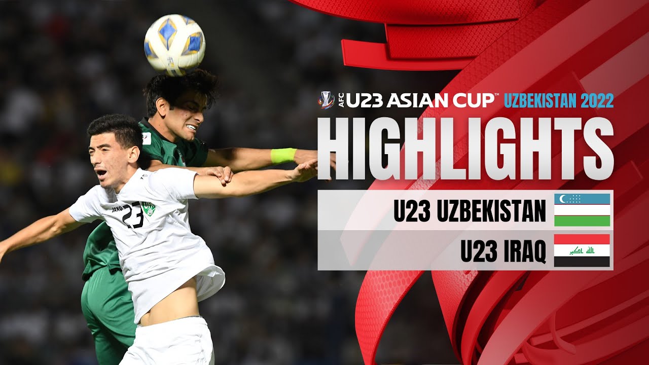 HIGHLIGHTS: U23 UZBEKISTAN – U23 IRAQ | 10 ĐẤU 11, QUYẾT ĐỊNH TRONG LOẠT ĐẤU SÚNG