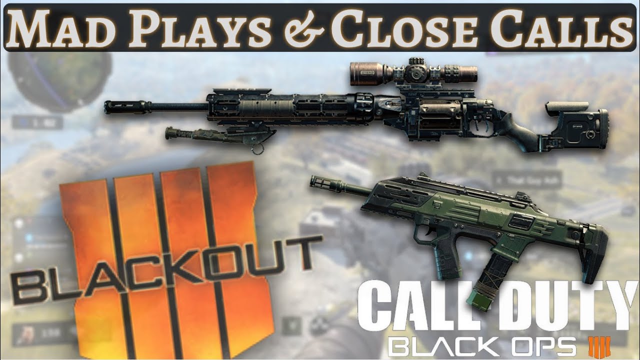 Mad Plays & Close Calls - Blackout Highlights - Call of Duty Black Ops 4
