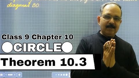 Class 9 NCERT Ch.10 Circle ⭕ Theorem 10.3