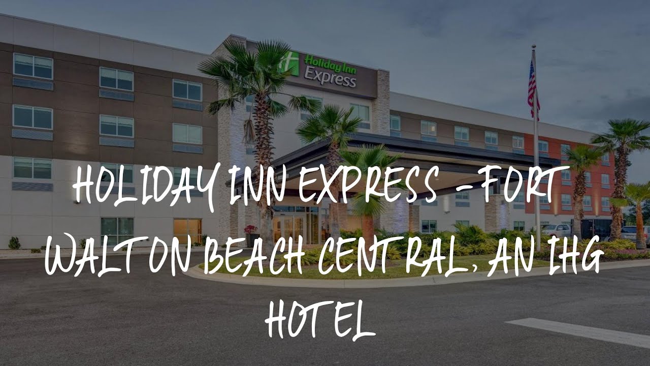 Holiday Inn Express Fort Walton Beach Central, an IHG Hotel Review Fort Walton Beach
