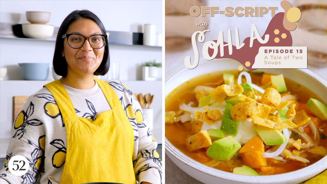 Sohla's Rules For Chicken Soup | Off-Script with Sohla