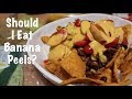 Should I Eat Banana Peels?