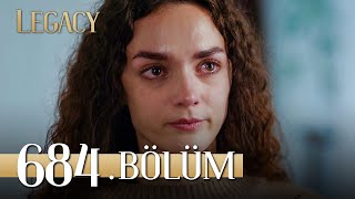 Emanet 684. Bölüm | Legacy Episode 684