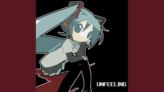 UNFEELING (feat. 初音ミク)