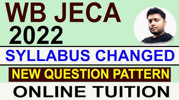 WB JECA EXAM 2022 NEW SYLLABUS | QUESTION PATTERN CHANGED | MCA ADMISSION 2022 | ONLINE TUITION