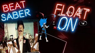 [Beat Saber] Modest Mouse - Float On (Expert+)