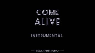 BLACKPINK - 'COME ALIVE' Instrumental [DEMO] (sung by Madison Love) Resimi