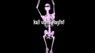 kali uchis playlist { sped up }