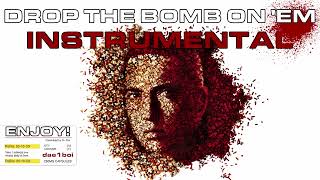 Eminem  Drop The Bomb On em instrumental Hq