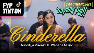 CINDERELLA - NINDITYA PRARASTI | WAHANA MUSIC