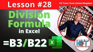 Lesson 28 - A simple DIVISION formula in Excel | FREE Series of Microsoft Excel Lessons