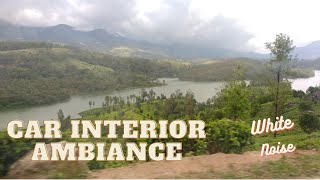 Fall Asleep with 3 Hours Interior Ambiance of Car And Hill Station Views  [White Noise]