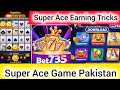 Bet 735 New Earning Game Tricks 2026 | Super Ace Slot Game Pakistan | Withdraw Proof