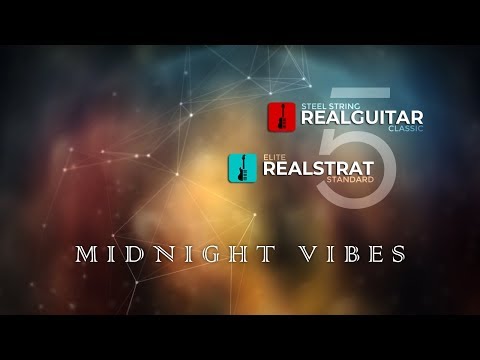 RealGuitar 5 & RealStrat 5. Midnight Vibes