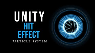 Unity Hit Effect VFX Particle System || how to make a hit effect in unity