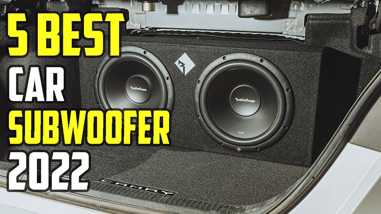 TOP 5 Best Subwoofer for Car 2022 - YouTube