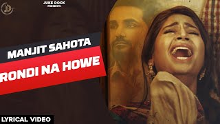 Rondi Na Howe : Manjit Sahota | Rupin Kahlon | Juke Dock Resimi