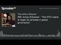 #98: Amina Mohamed - "The WTO needs to regain its centrality in global governance"