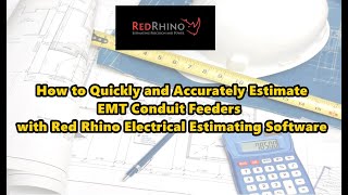 How to quickly and accurately estimate EMT conduit feeders with Red Rhino Estimating Software