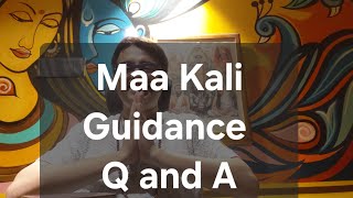 Maa Kali Message Q and A For You Free and Paid Guidance