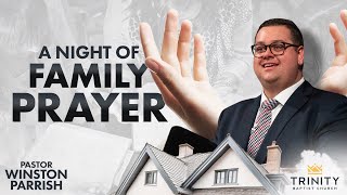 A Night of Family Prayer | Pastor Winston Parrish screenshot 3
