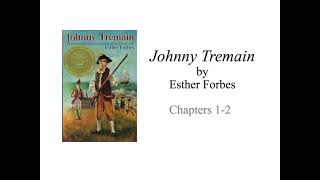 Book Discussion Johnny Tremain Chapters 1-2