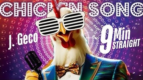 J. Geco - Chicken Song For 9 Minutes Straight |The hens Song & Chicken Dance Song Video | 2025