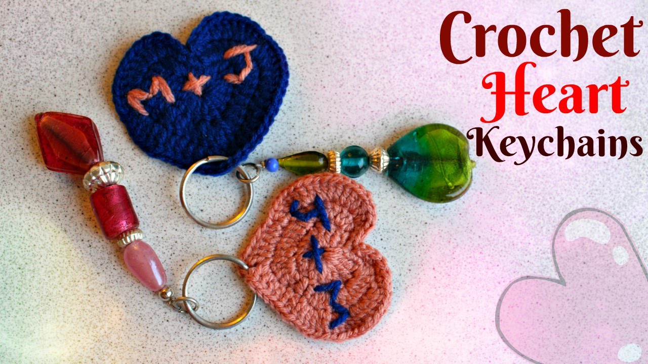 DIY Crochet Heart Key chains for your Boyfriend/Girlfriend YouTube
