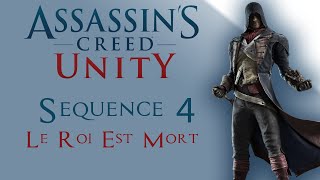 Assassin's Creed Unity 100% Sync | No HUD Walkthrough - Sequence 4 Memory 2: Le Roi Est Mort