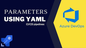 Part 13 -How to define runtime parameters in Azure Devops YAML CI/CD pipelines |