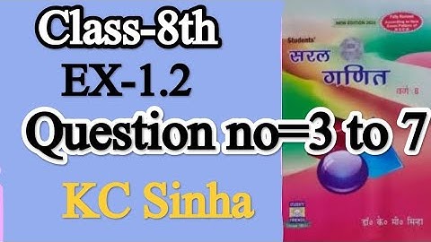 Class-8th, Exercise -1.2 , Que-3 to 7 Dr. Kc . Sinha students friends maths