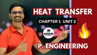 Heat Transfer | Chapter 1 Unit 2 | Pharmaceutical Engineering 3rd semester | Carewell Pharma