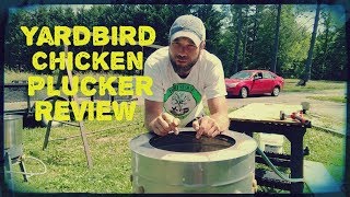 Yardbird Chicken Plucker Review