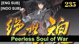 Peerless Soul of War Episode 235 Subbed [English   Indonesian]