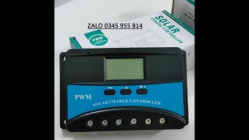 HƯỚNG DẪN SỬ DỤNG Điều khiển sạc PWM _CP 30A- 40A- 60A 12V/24V/48V. ZALO 0345955814