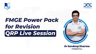 Pediatrics QRP Live Session by Dr Sandeep Sharma║FMGE Power Pack for Revision║DocTutorials║ISM