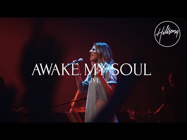 Hillsong - Awake My Soul